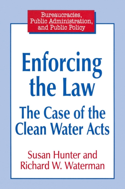 Enforcing the Law : Case of the Clean Water Acts, Paperback / softback Book