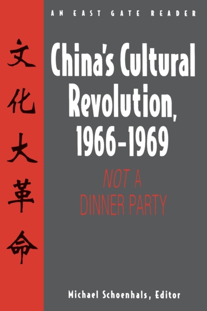 China's Cultural Revolution, 1966-69 : Not a Dinner Party, Paperback / softback Book