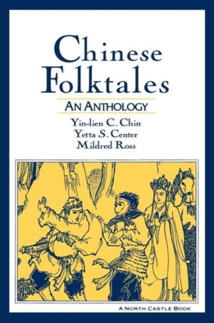 Chinese Folktales: An Anthology : An Anthology, Paperback / softback Book