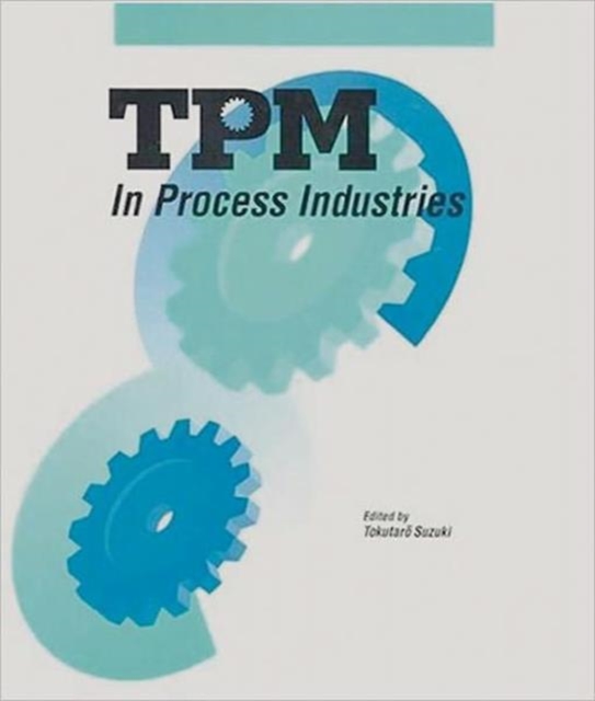 TPM in Process Industries, Hardback Book