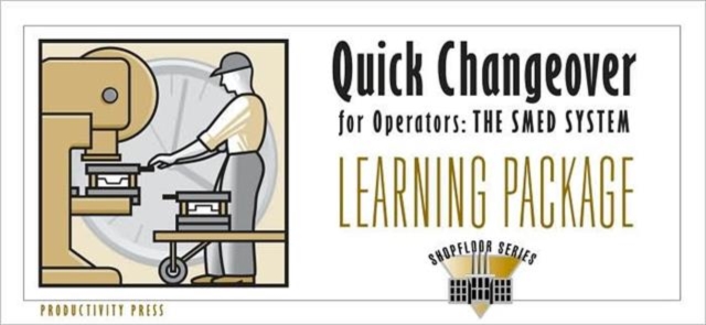 Quick Changeover for Operators Learning Package, Mixed media product Book