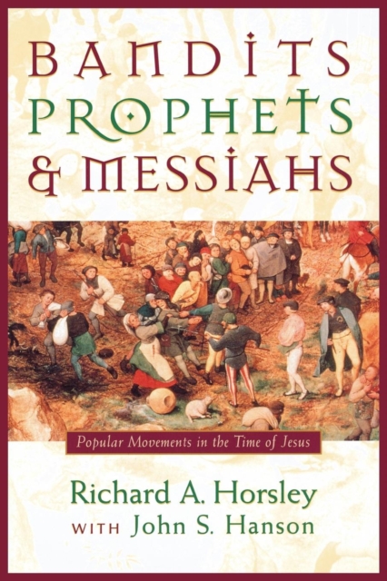 Bandits, Prophets and Messiahs, Paperback / softback Book