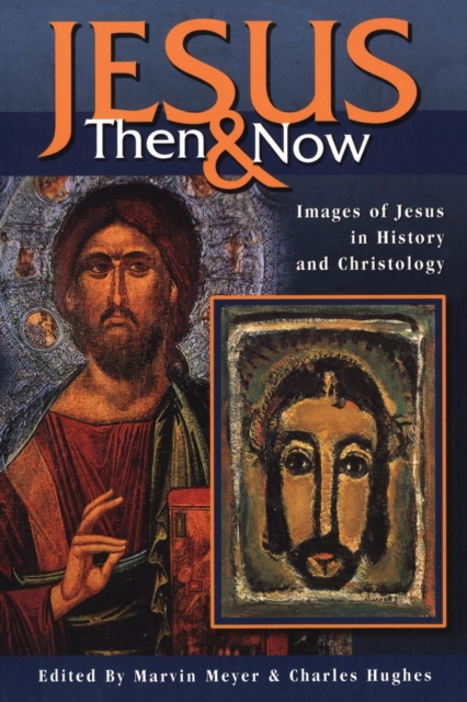 Jesus Then and Now, Paperback / softback Book