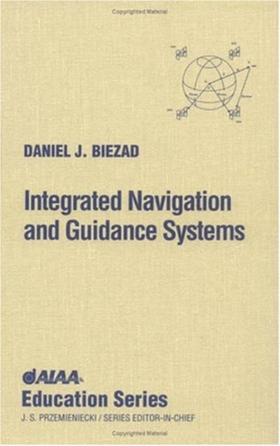 Integrated Navigation and Guidance Systems, Hardback Book