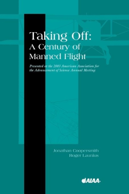 Taking off : A Century of Manned Flight, Paperback / softback Book