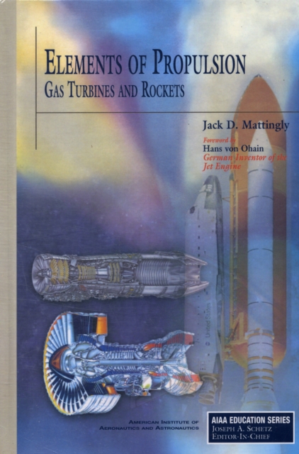 Elements of Propulsion : Gas Turbines and Rockets, Mixed media product Book