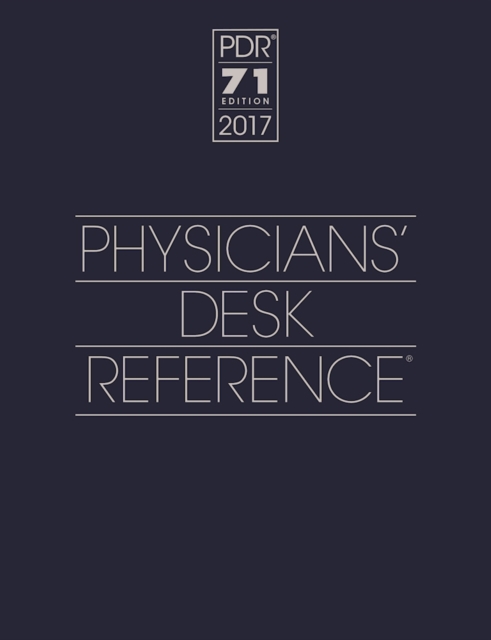 2017 Physicians' Desk Reference 71st Edition (Boxed), Hardback Book