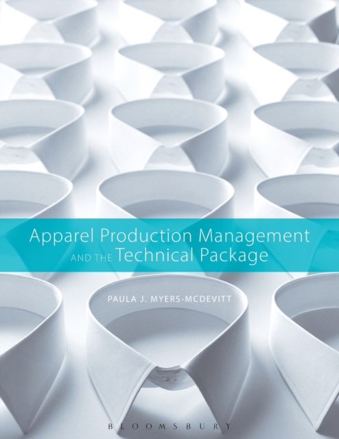 Apparel Production Management and the Technical Package, Paperback / softback Book