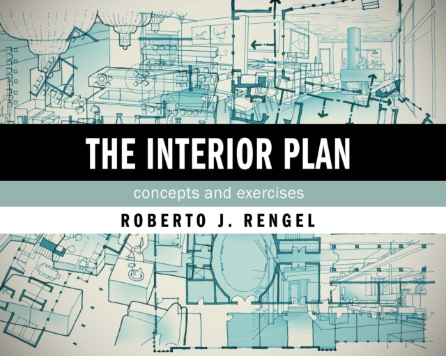 The Interior Plan : Concepts and Exercises, Paperback Book