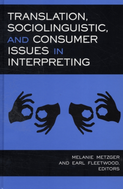 Translation, Sociolinguistic and Consumer Issues in Interpreting, Hardback Book