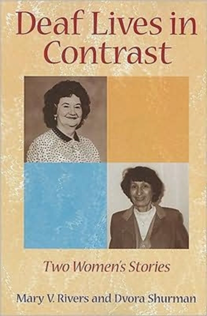 Deaf Lives in Contrast - Two Women's Stories, Paperback / softback Book