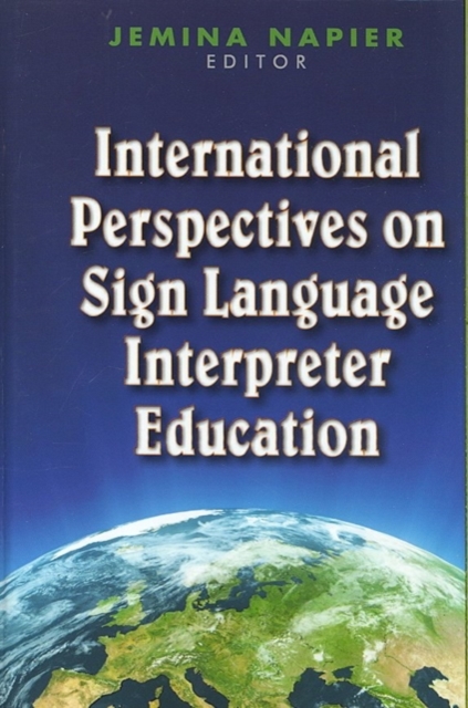 International Perspectives on Sign Language Interpreter Education, Hardback Book