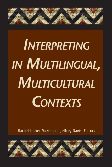Interpreting in Multilingual, Multicultural Contexts, PDF eBook