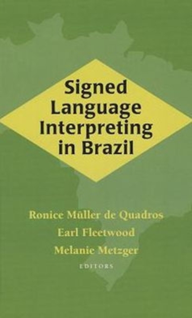 Signed Language Interpreting in Brazil, Hardback Book