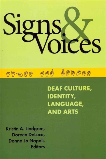 Signs and Voices : Deaf Culture, Identity, Language, and Arts, Multiple-component retail product Book