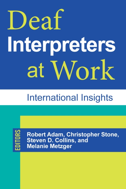Deaf Interpreters at Work : International Insights, PDF eBook