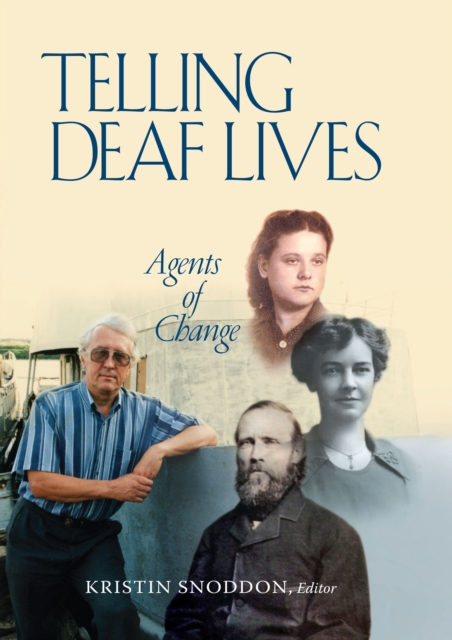 Telling Deaf Lives : Agents of Change, PDF eBook