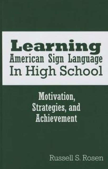 Learning American Sign Language in High School, Paperback / softback Book