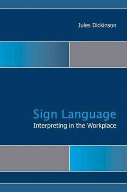 Sign Language Interpreting in the Workplace,  Book