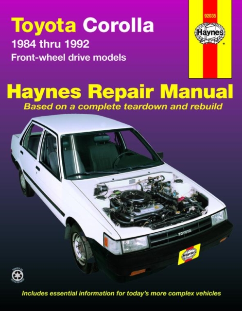 Toyota Corolla FWD (1984-1992) Haynes Repair Manual (USA), Paperback / softback Book