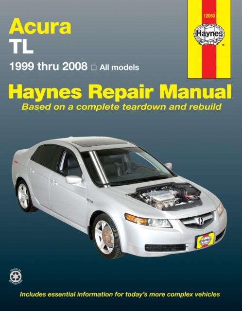 Acura TL for TL models (1999-2008) Haynes Repair Manual (USA) : All models, Paperback / softback Book