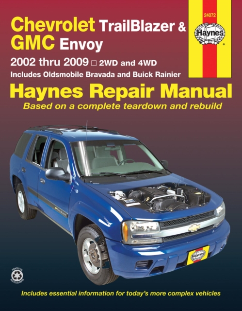 Chevrolet TrailBlazer, TrailBlazer EXT, GMC Envoy, GMC Envoy XL, Oldsmobile Bravada & Buick Rainier with 4.2L, 5.3L V8 or 6.0L V8 engines (2002 -2009) Haynes Repair Manual (USA), Paperback / softback Book