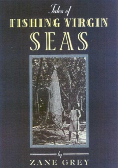 Tales of Fishing Virgin Seas, Leather / fine binding Book