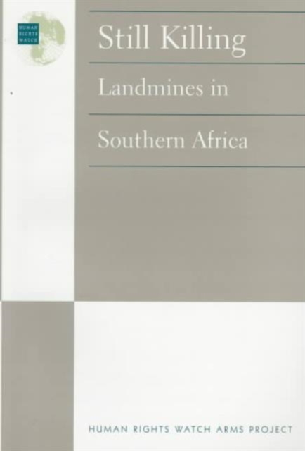 Still Killing : Landmines in Southern Africa, Paperback / softback Book