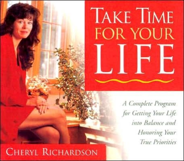 Take Time for Your Life : A Seven-step Programme for Creating the Life You Want, CD-Audio Book