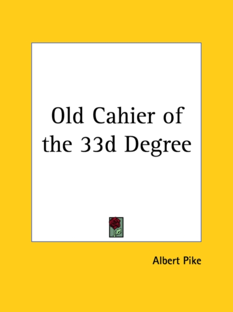 Old Cahier of the 33d Degree, Paperback Book