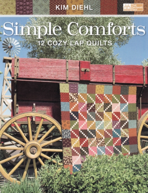 Simple Comforts : 12 Cozy Lap Quilts, Paperback / softback Book