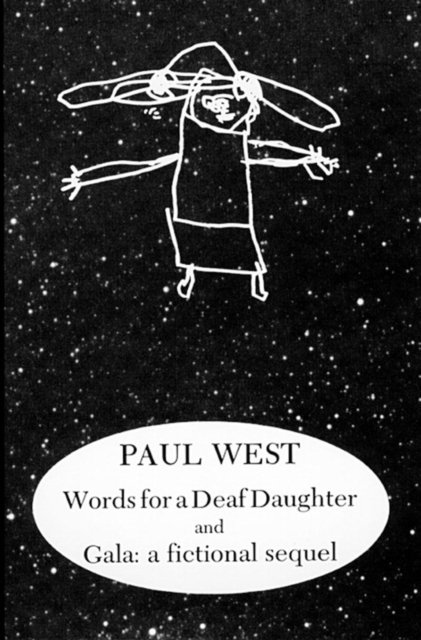 Words for a Deaf Daughter and Gala: A Fictional Sequel, Paperback / softback Book