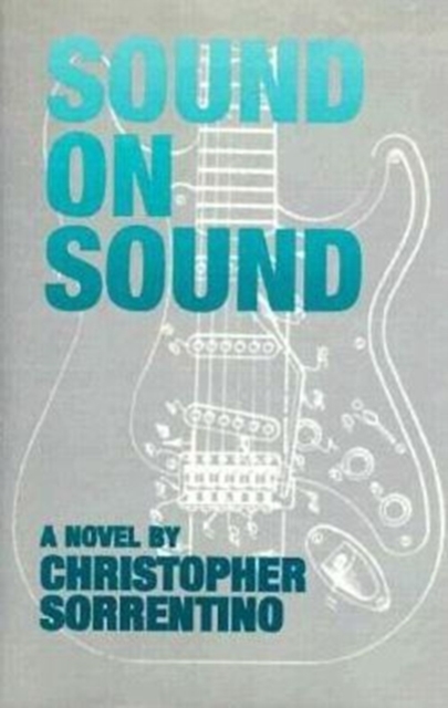 Sound on Sound : A Novel, Hardback Book