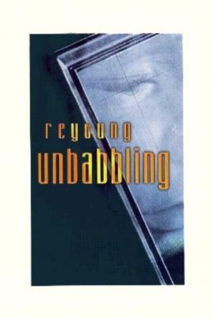 Unbabbling, Paperback / softback Book