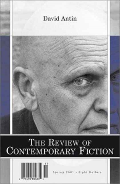 Review of Contemporary Fiction : XXI, #1: David Antin, Paperback / softback Book