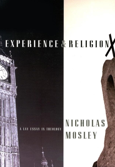 Experience & Religion : A Lay Essay in Theology, Paperback / softback Book