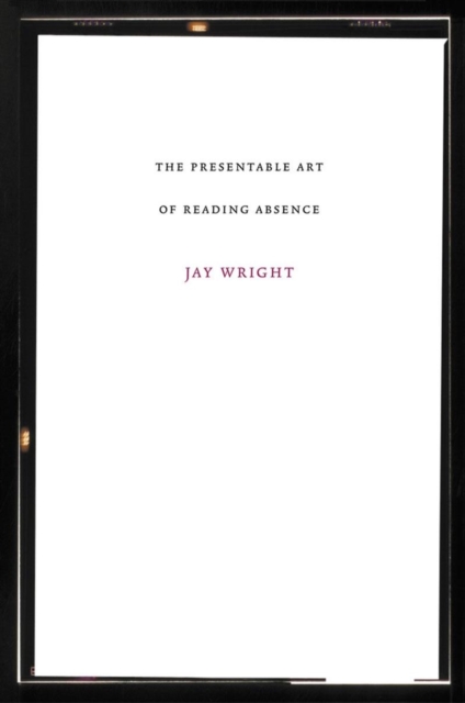 Presentable Art of Reading Absence, Paperback / softback Book