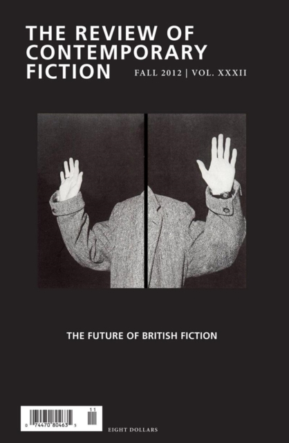 Review of Contemporary Fiction, Volume XXXII, No. 3 : The Future of British Fiction, Paperback / softback Book
