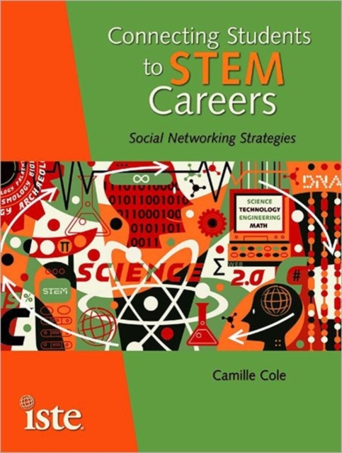 Connecting Students to STEM : Social Networking Strategies, Paperback Book