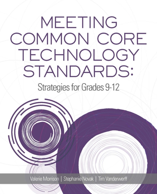 Meeting Common Core Technology Standards : Strategies for Grades 9-12, Paperback / softback Book