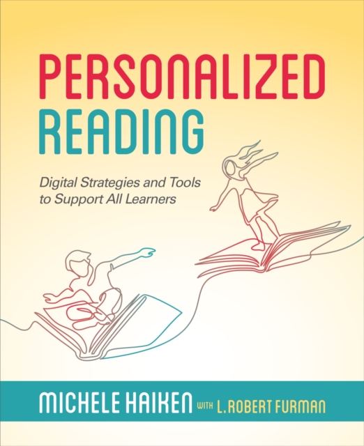 Personalized Reading : Digital Strategies and Tools to Support All Learners, Paperback / softback Book