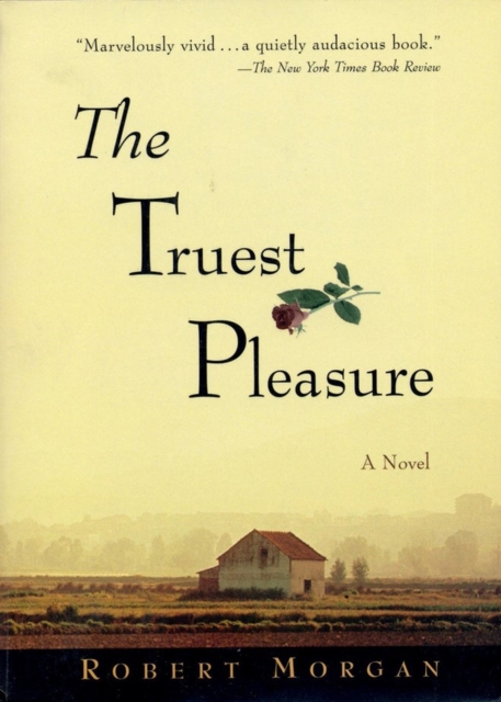 The Truest Pleasure, Paperback / softback Book