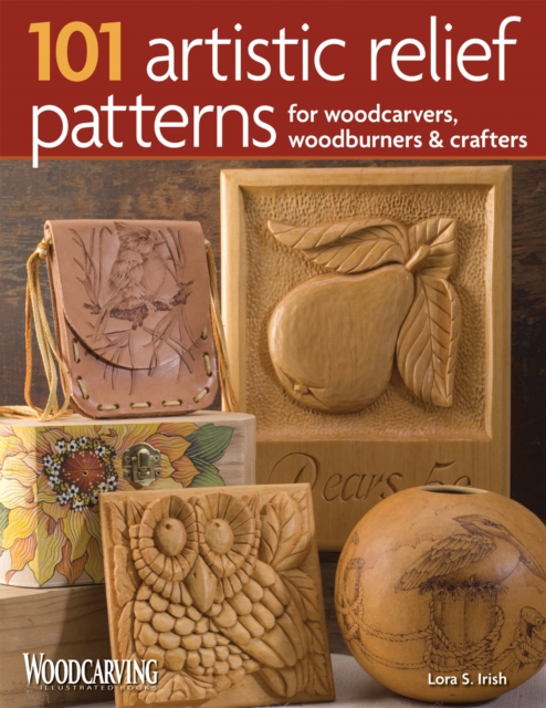 101 Artistic Relief Patterns for Woodcarvers, Woodburners & Crafters, Paperback / softback Book