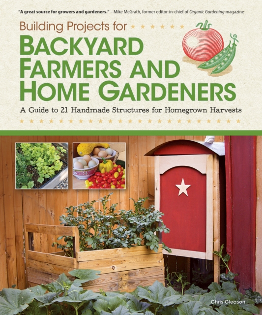 Building Projects for Backyard Farmers and Home Gardeners, Paperback / softback Book