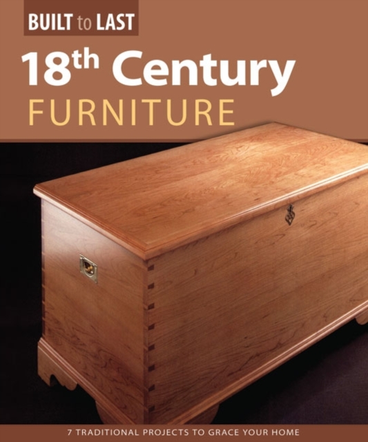 18th Century Furniture(Built to Last), Paperback / softback Book