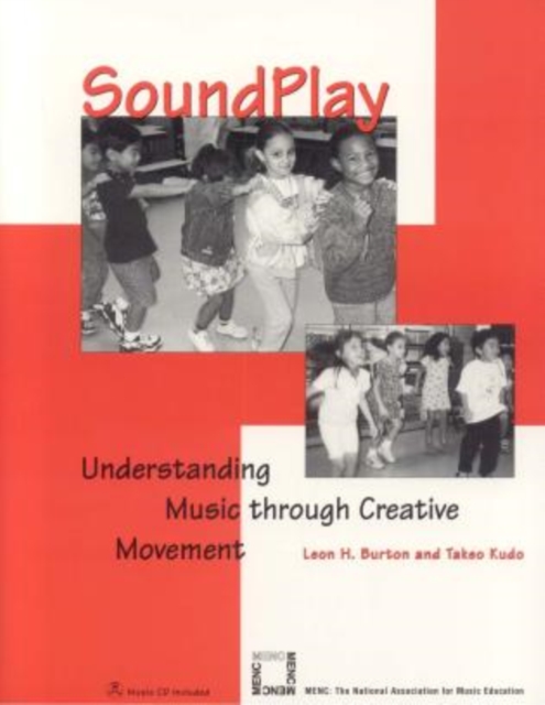 SoundPlay : Understanding Music through Creative Movement, Mixed media product Book