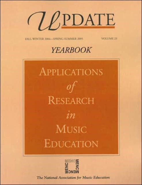 Update : Applications of Research in Music Education v. 23, Paperback / softback Book