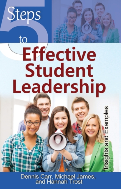 5 Steps to Effective Student Leadership, Paperback / softback Book
