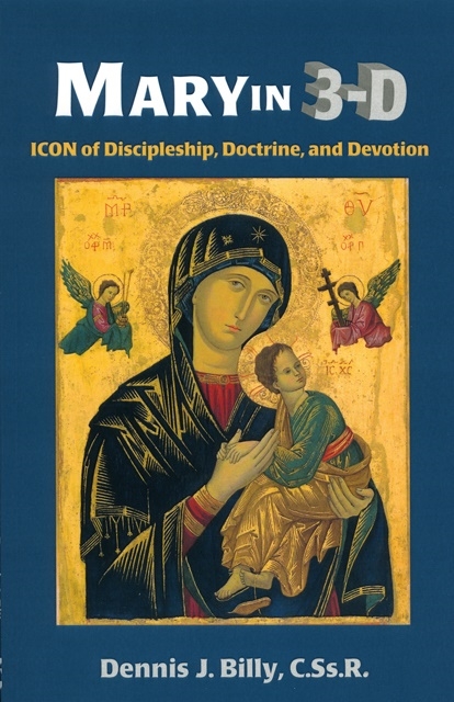 Mary in 3D : Icon of Discipleship, Doctrine, and Devotion, Paperback / softback Book