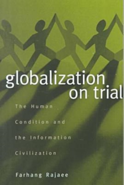 Globalization on Trial : The Human Condition and the Information Civilization, Paperback / softback Book